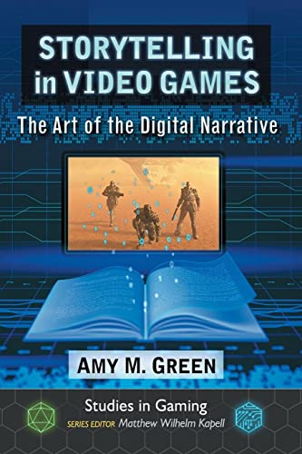 Storytelling in Video Games: The Art of the Digital Narrative