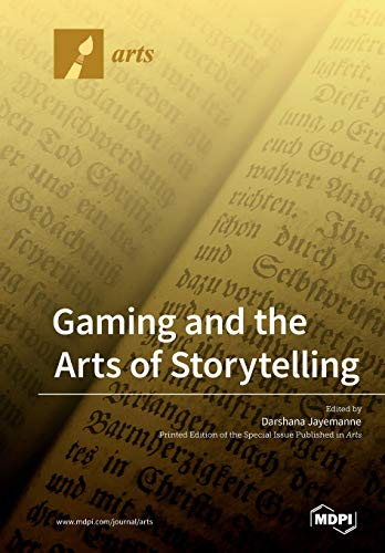 Gaming and the Arts of Storytelling