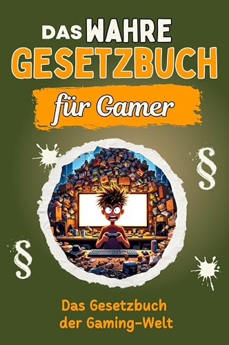 Das wahre Gesetzbuch für Gamer