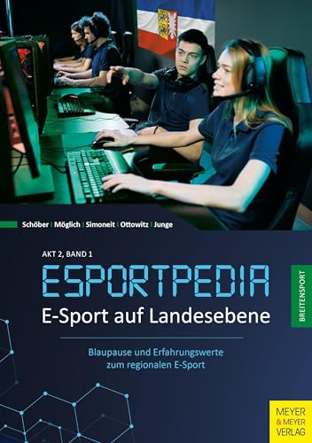 E-Sport auf Landesebene: Blaupause und Erfahrungswerte