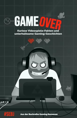 Game Over: Kuriose Videospiele-Fakten