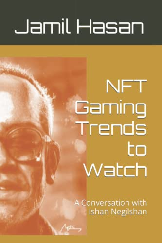 NFT Gaming Trends to Watch: A Conversation with Ishan Negilshan