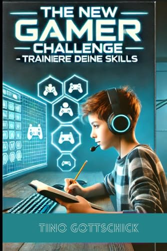 The new Gamer Challenge - Trainiere deine Skills